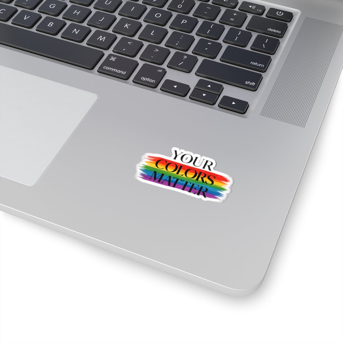 Your Colors Matter kiss-cut sticker