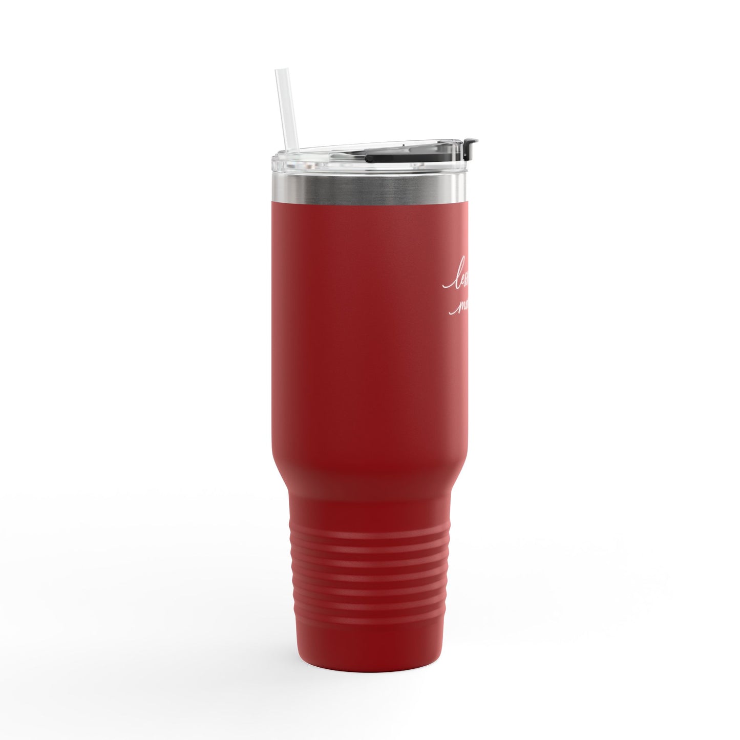 Less Rush More Life travel mug | 40oz insulated tumbler