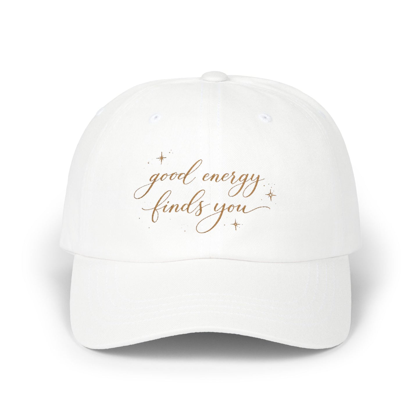 good energy finds you Dad Cap | embroidered script hat