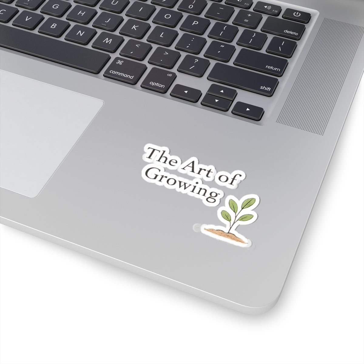The Art of Growing plant sticker | Kiss-cut