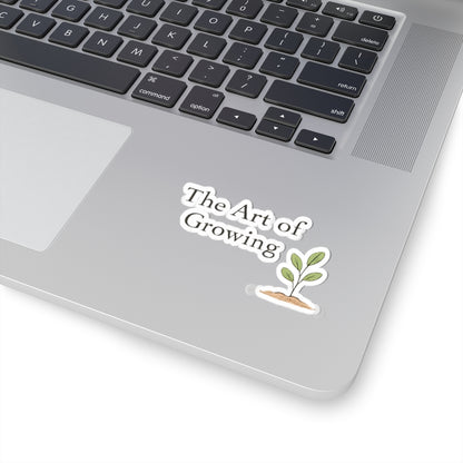 The Art of Growing plant sticker | Kiss-cut