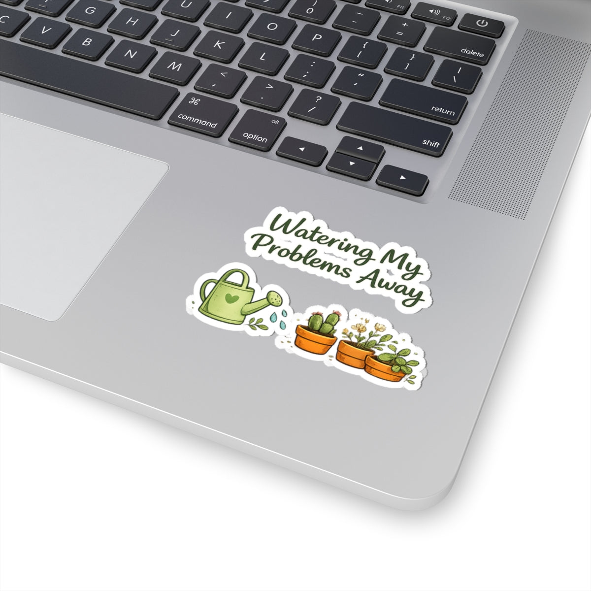 Watering My Problems Away sticker | Kiss-Cut