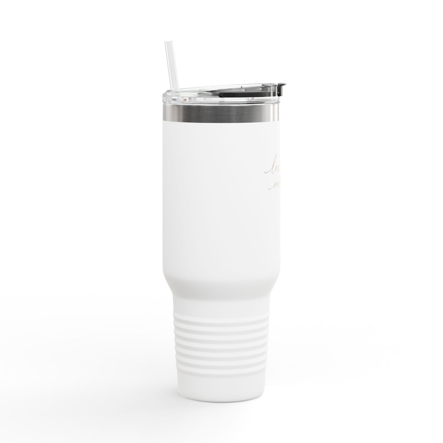 Less Rush More Life travel mug | 40oz insulated tumbler