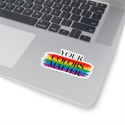 Your Colors Matter kiss-cut sticker
