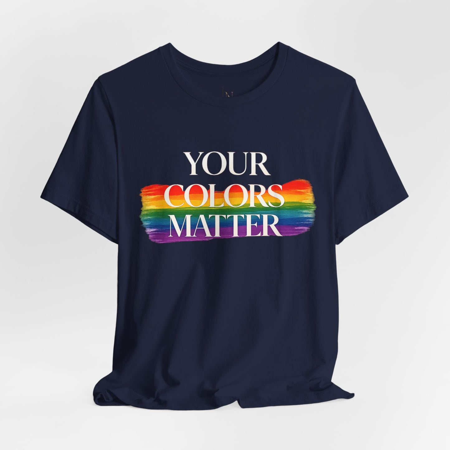 Your Colors Matter Pride Tee