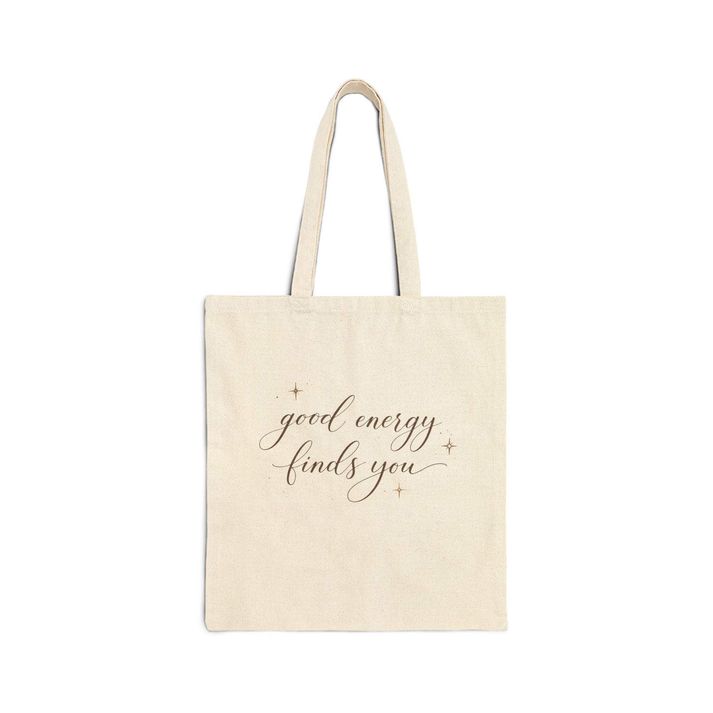 Good Energy Finds You Tote Bag | Script Calligraphy Canvas Tote