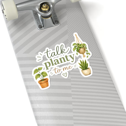 Talk Planty to Me sticker | kiss-cut