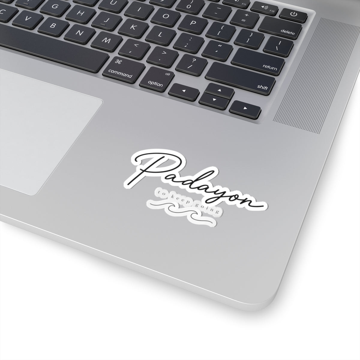 Padayon script sticker | Kiss-cut vinyl decal, inspirational phrase
