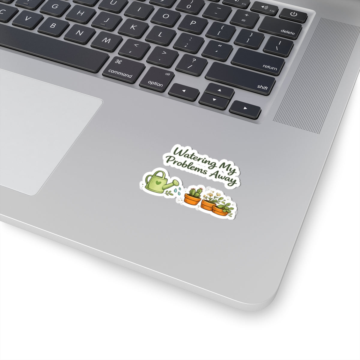 Watering My Problems Away sticker | Kiss-Cut