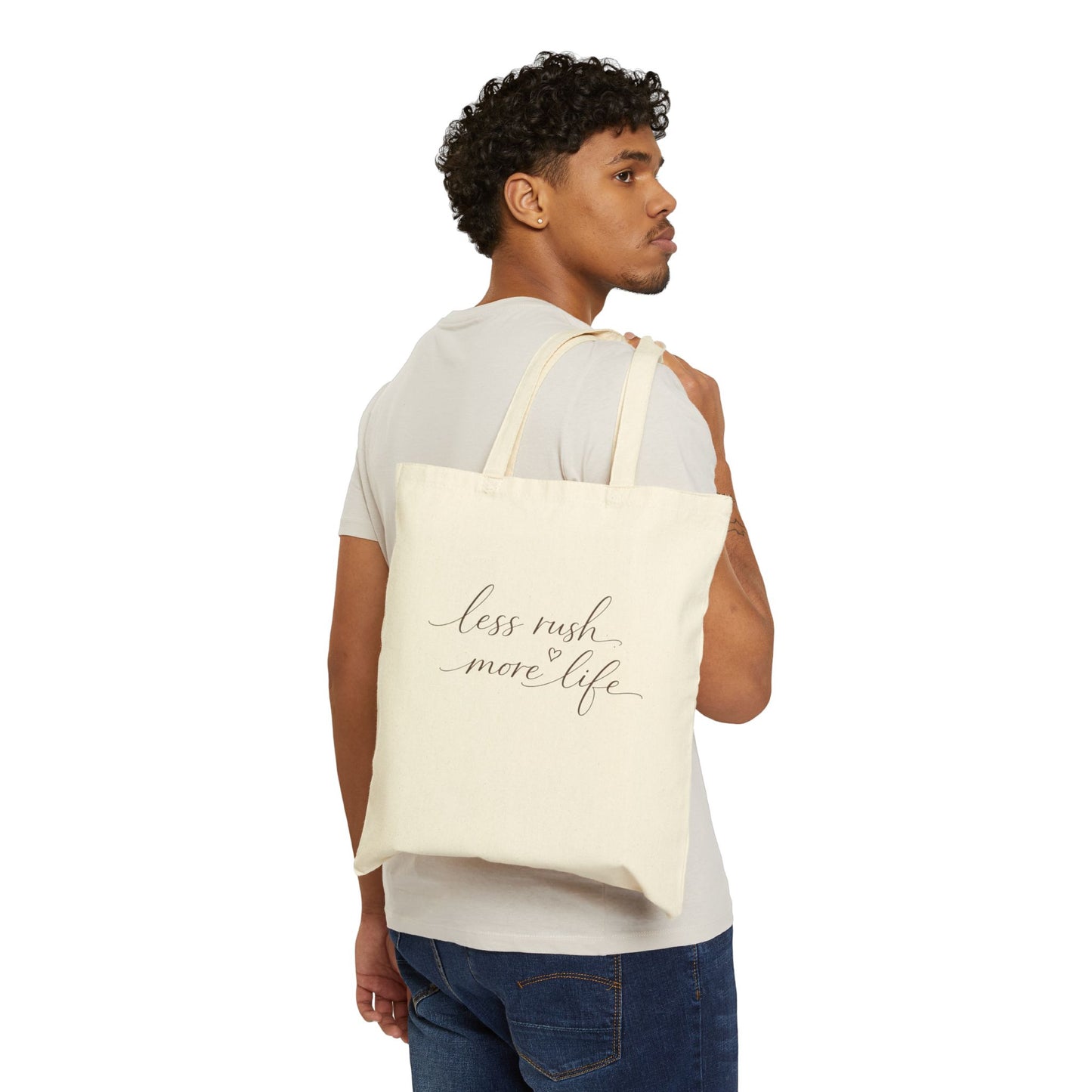 less rush more life Tote Bag | Script Calligraphy Canvas Tote