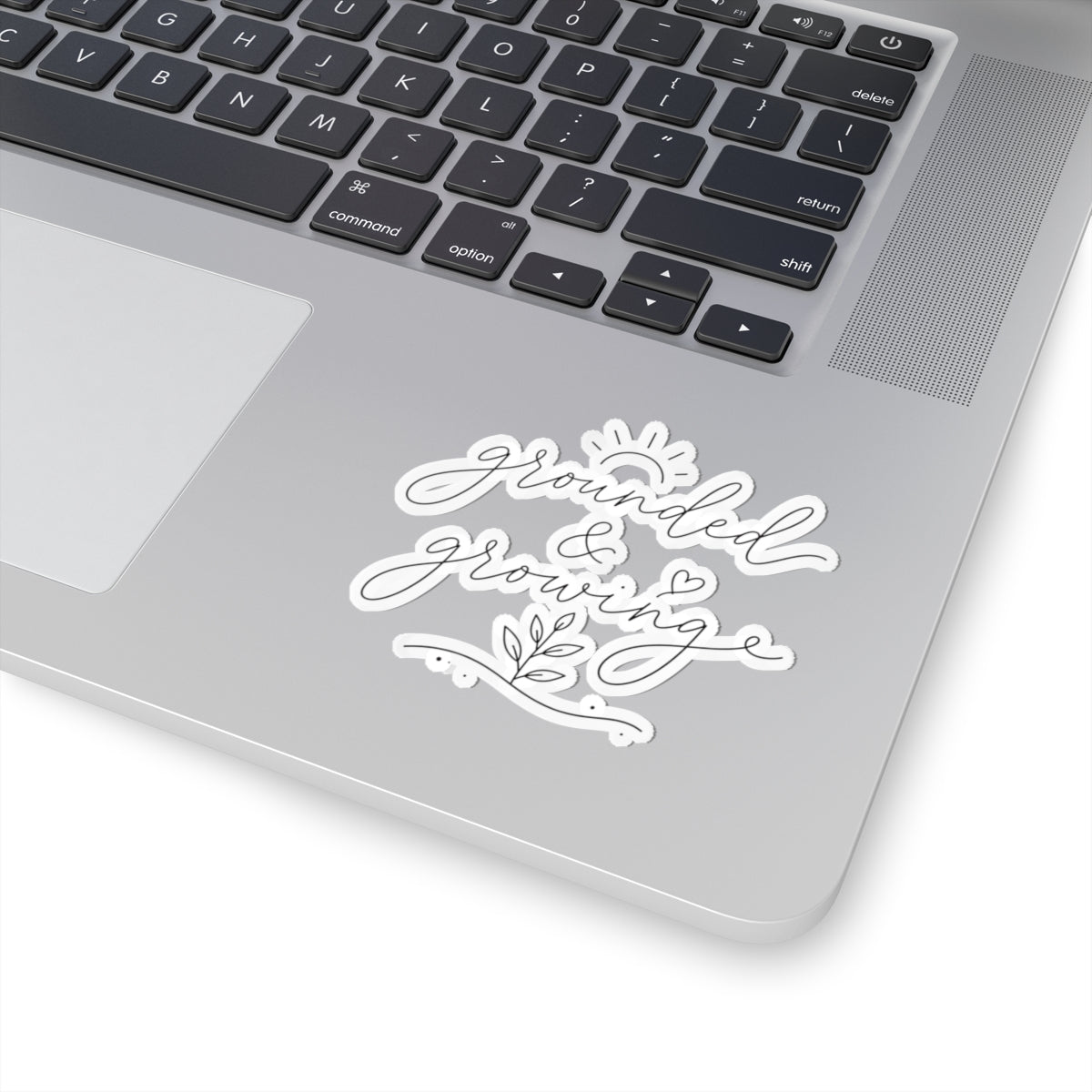 grounded & growing sticker | script plant decal, laptop waterproof kiss-cut