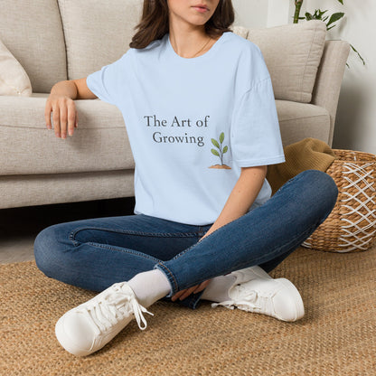 The Art of Growing T-Shirt