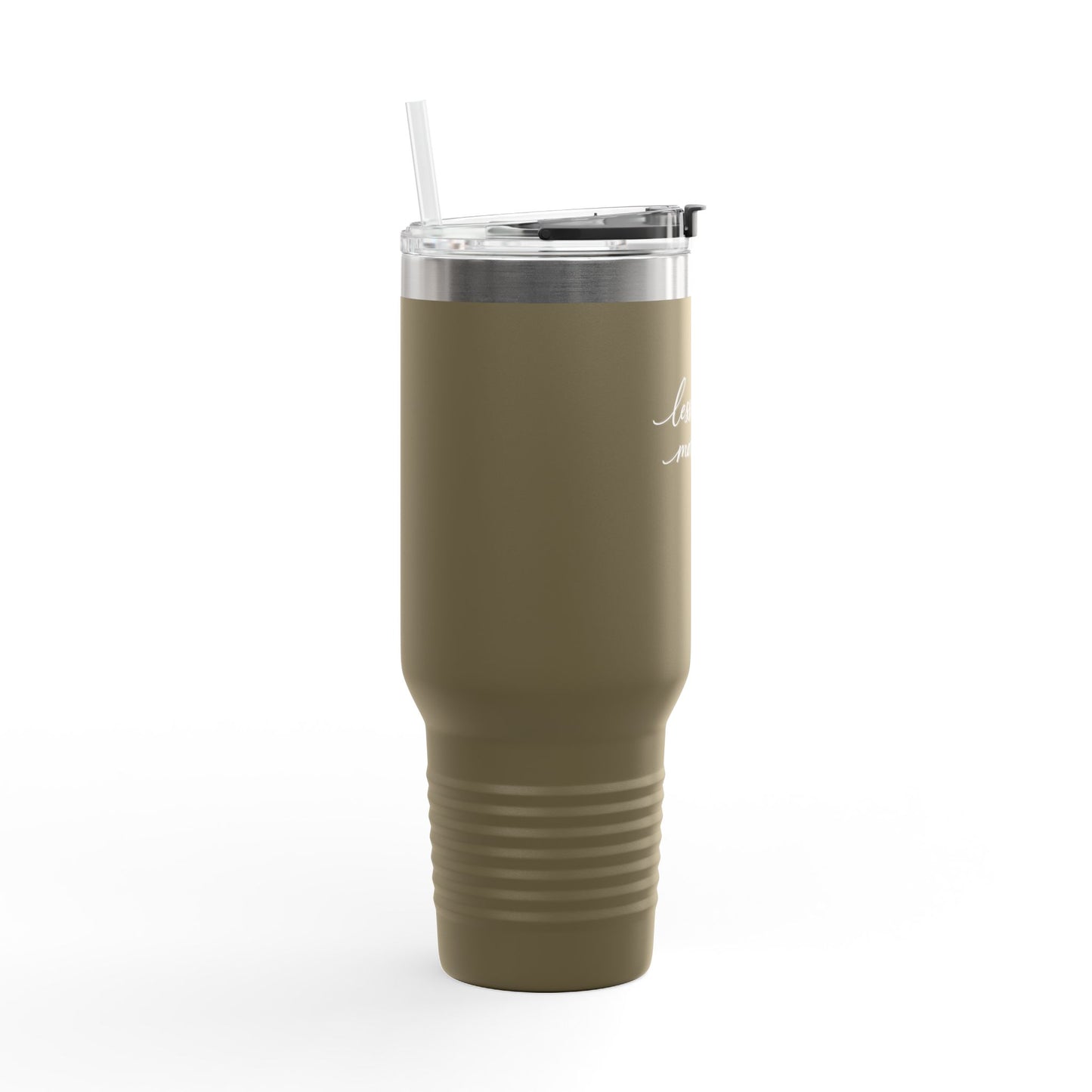 Less Rush More Life travel mug | 40oz insulated tumbler