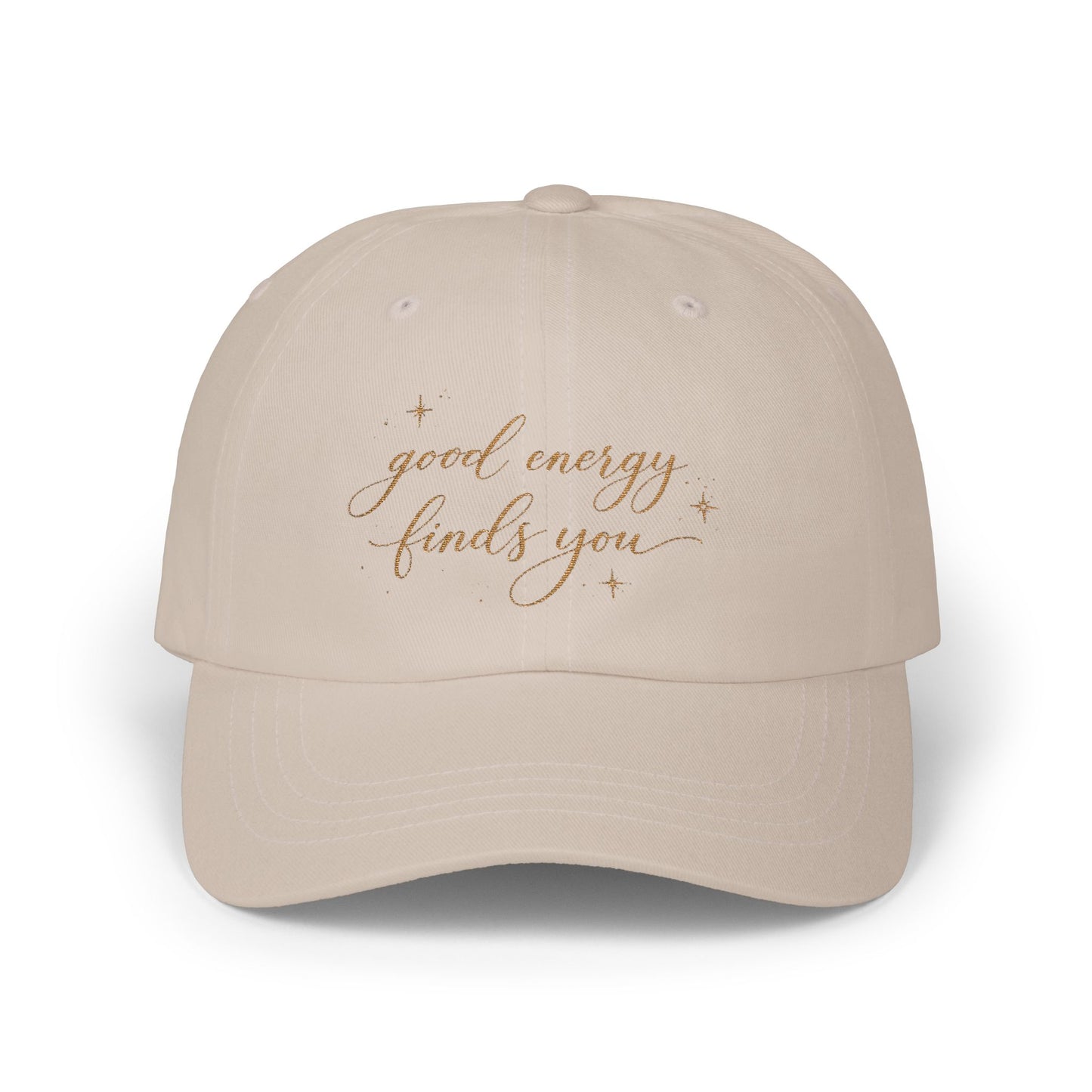 good energy finds you Dad Cap | embroidered script hat