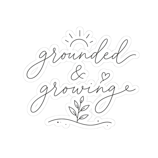 grounded & growing sticker | script plant decal, laptop waterproof kiss-cut