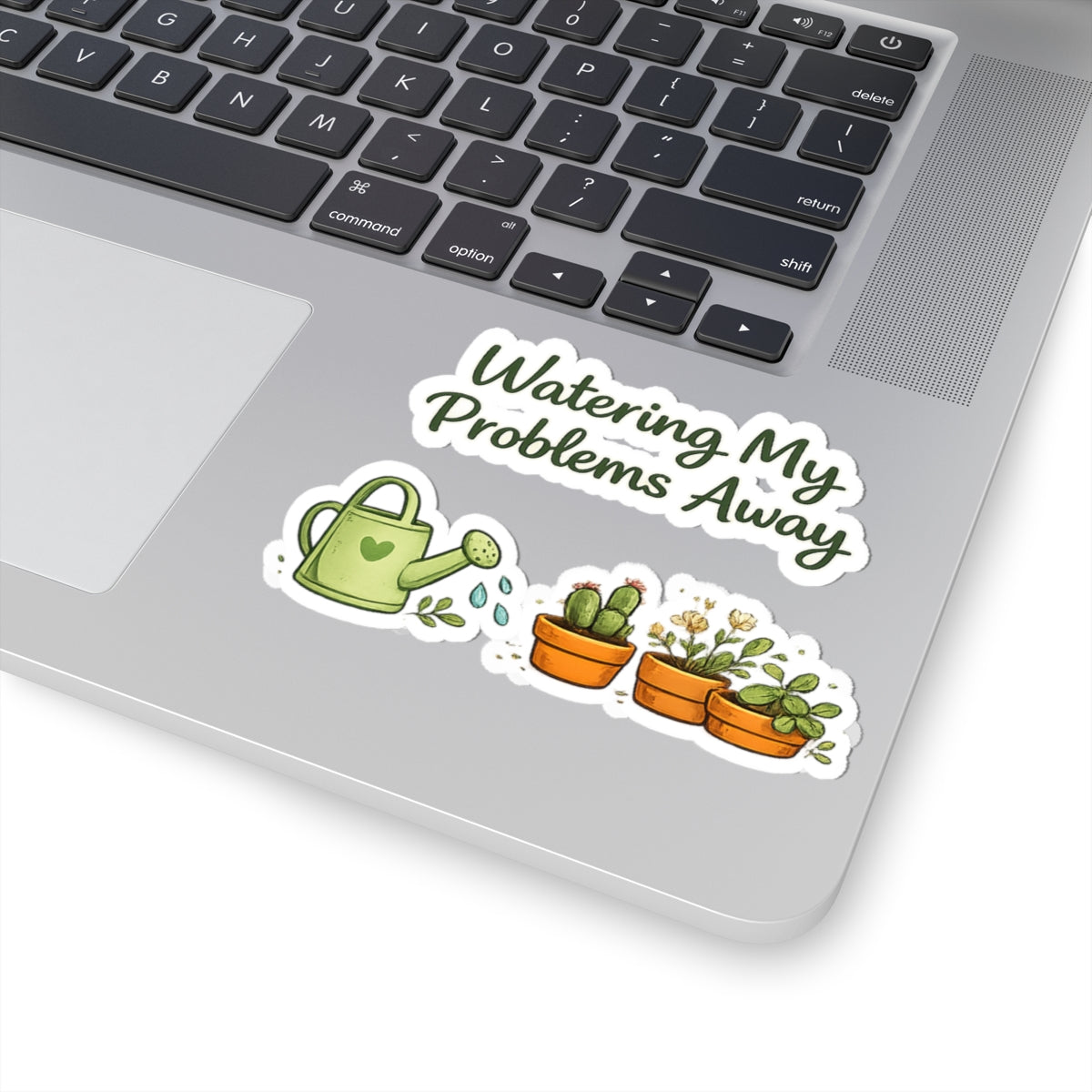 Watering My Problems Away sticker | Kiss-Cut
