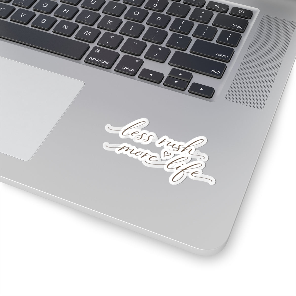 Less Rush More Life sticker | Script calligraphy decal, planner laptop sticker