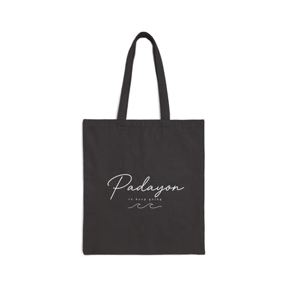 Padayon script text Tote Bag | Minimalist Filipino phrase, black canvas