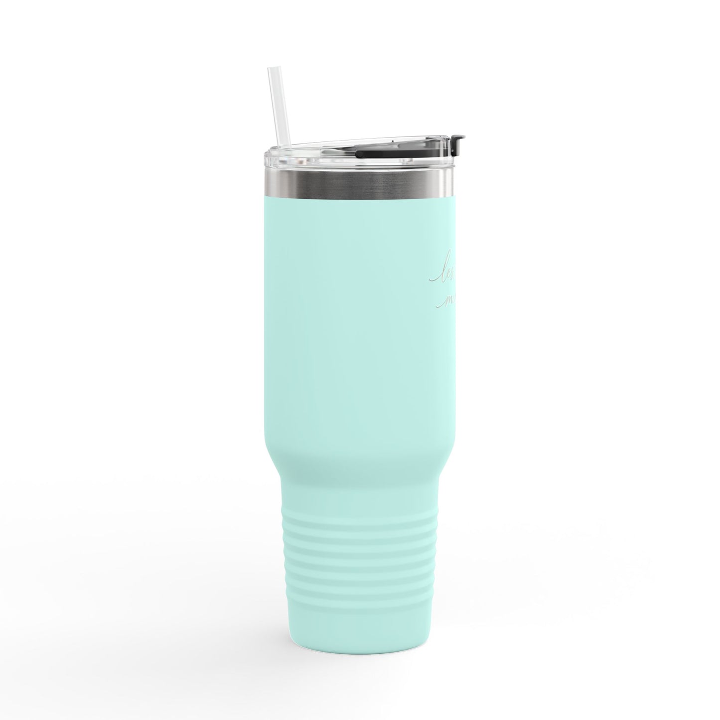 Less Rush More Life travel mug | 40oz insulated tumbler