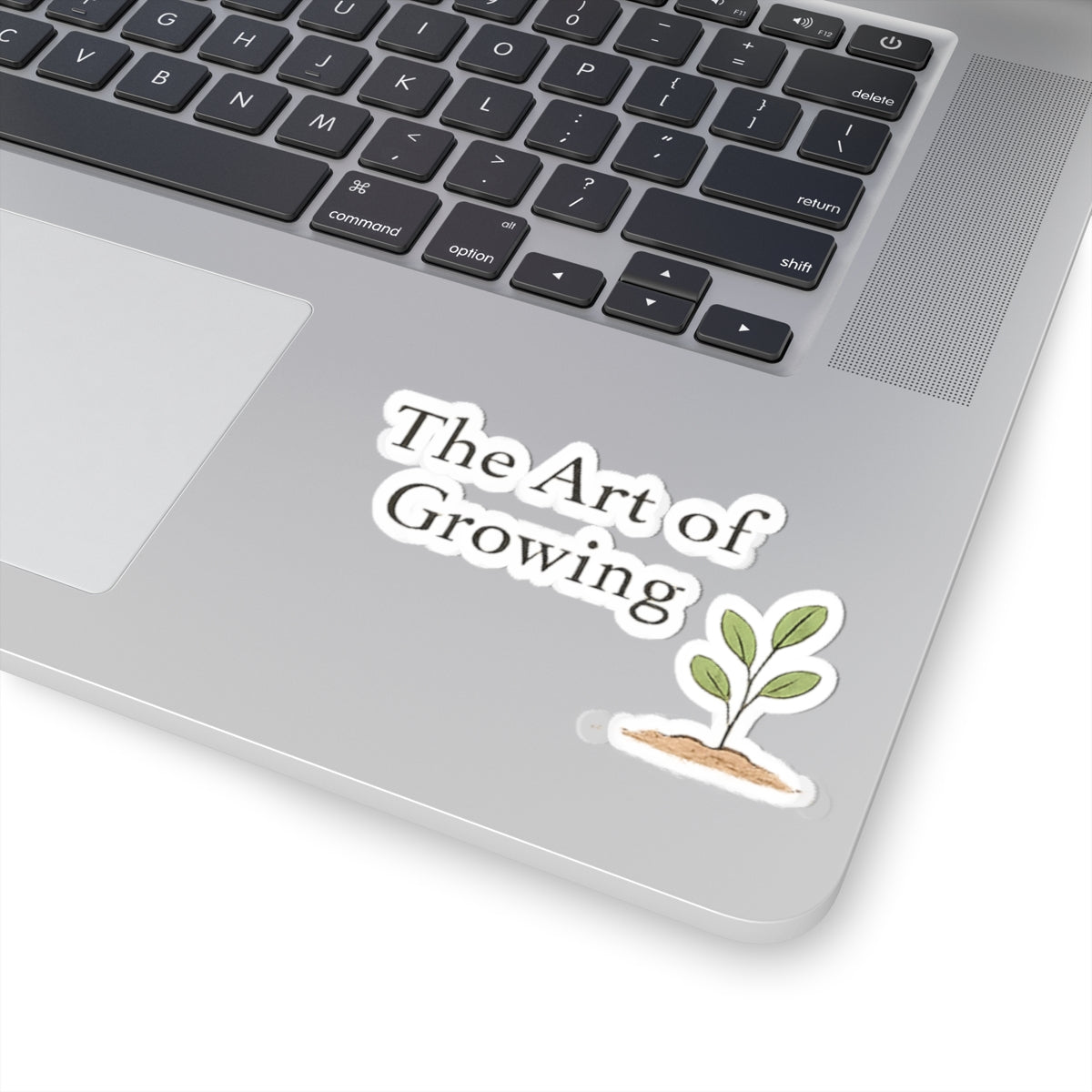 The Art of Growing plant sticker | Kiss-cut