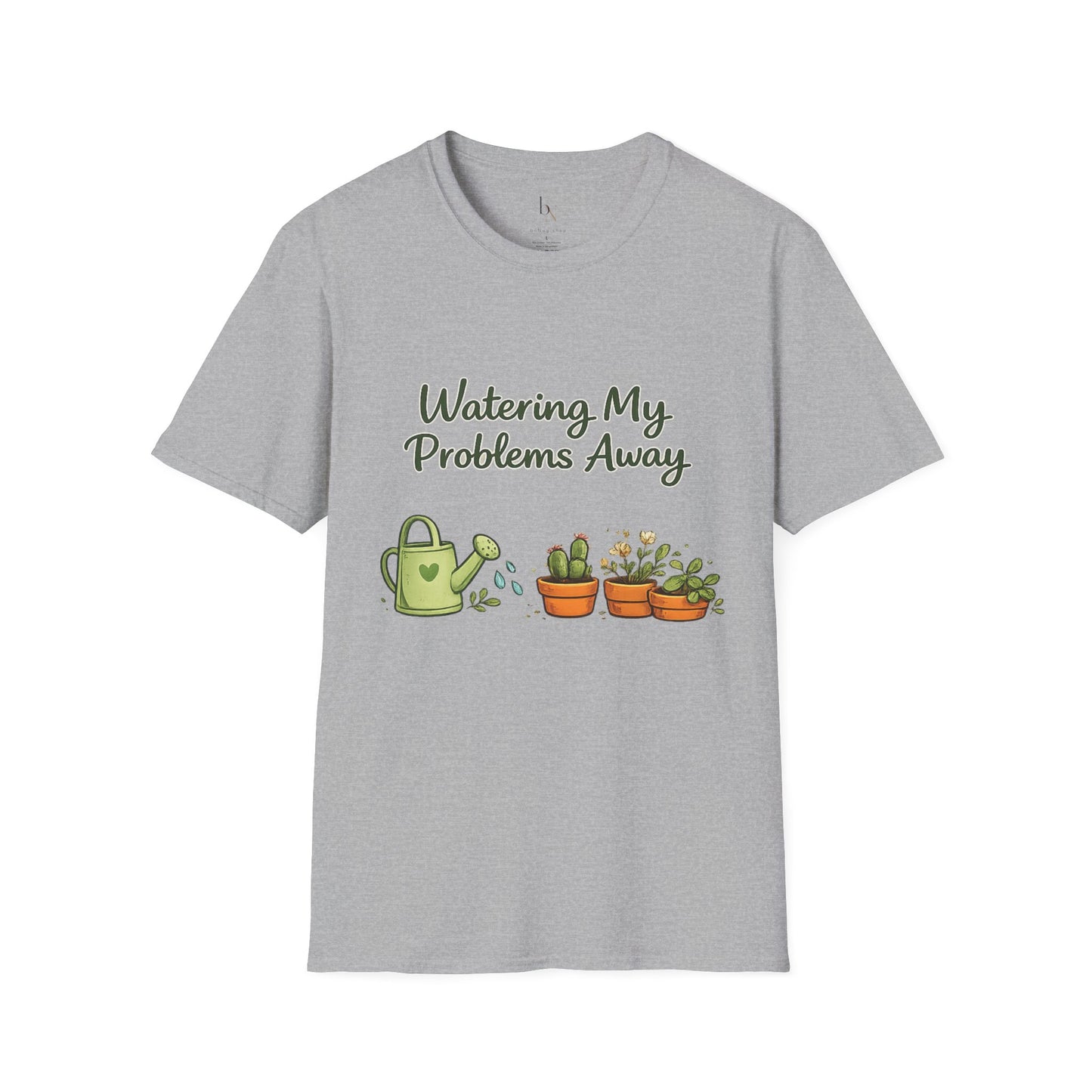 Watering My Problems Away T-Shirt