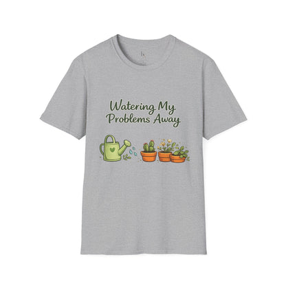 Watering My Problems Away T-Shirt